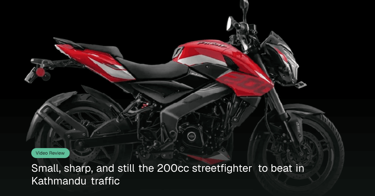 Bajaj Pulsar NS200 Review: Nepal's Sharpest 200cc Streetfighter Gets Pricier, Not Softer