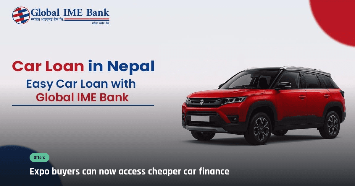 Global IME Bank offers auto loans starting at 5.25% during NAIMA