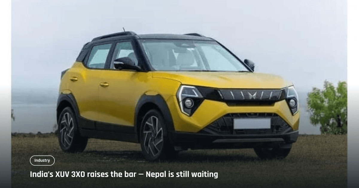 Mahindra XUV 3XO could widen the compact-SUV fight in Nepal