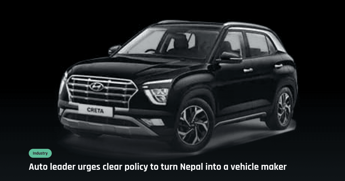 NAIMA founder outlines roadmap from ‘Make in Nepal’ to ‘Made in Nepal’ autos