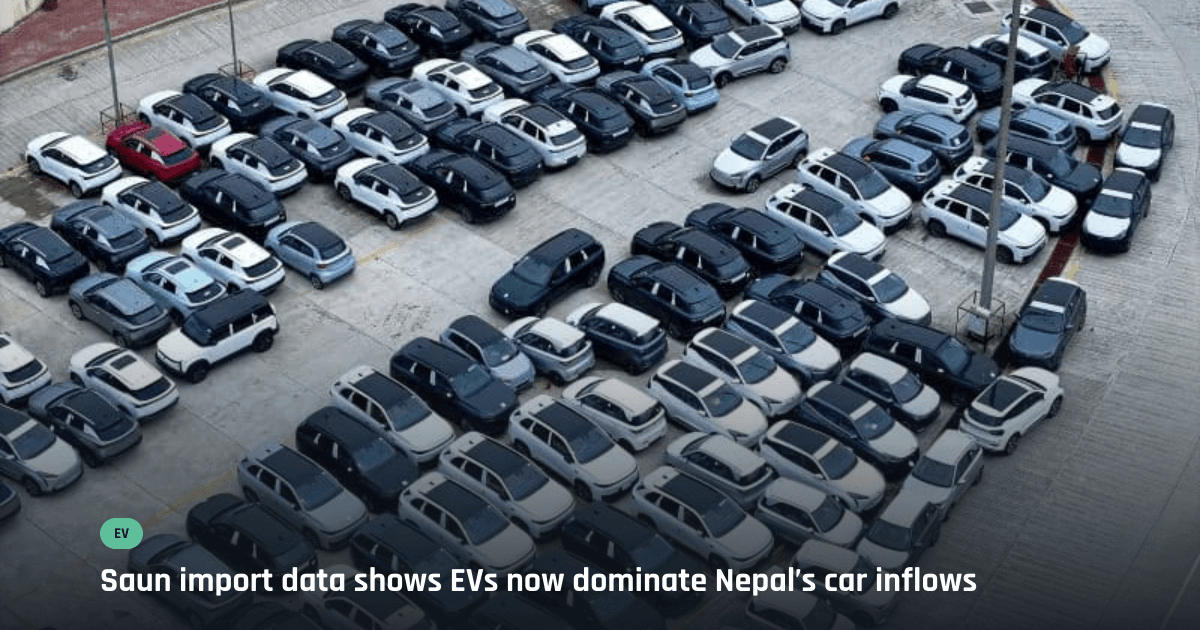 Nearly 1,000 cars enter Nepal in Saun, EV imports jump