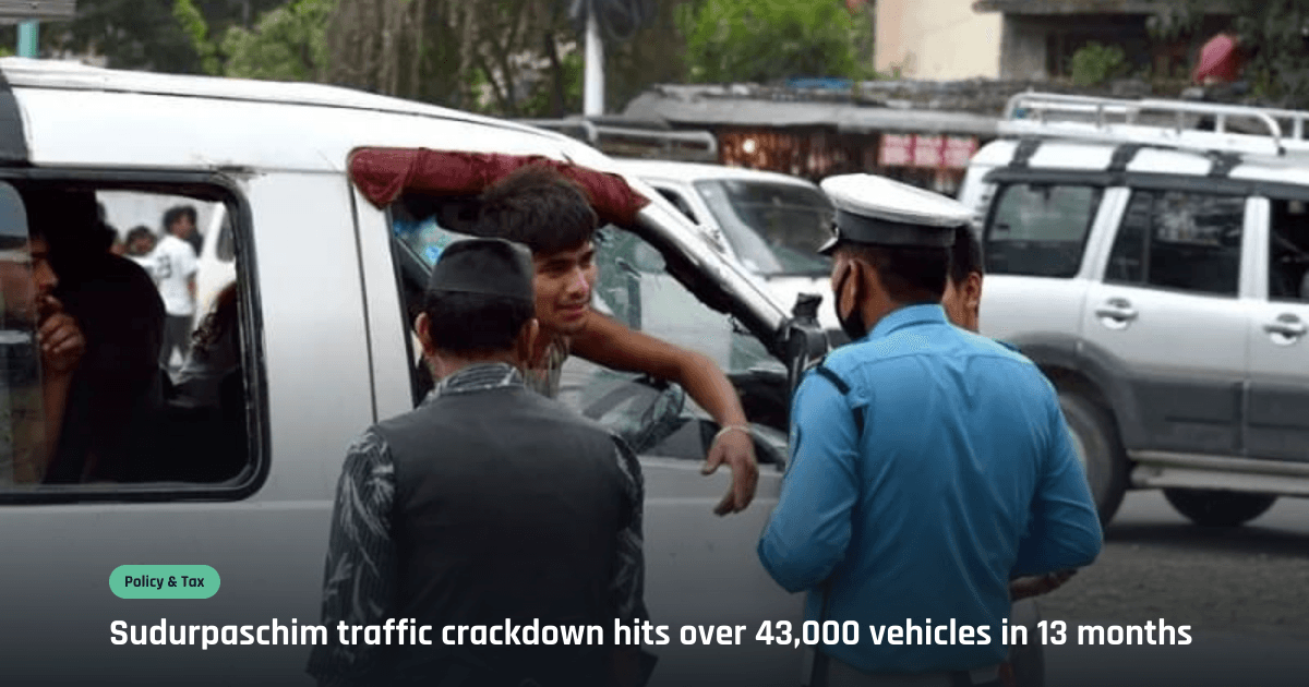 Over 43,000 vehicles penalised in Sudurpaschim for traffic rule violations