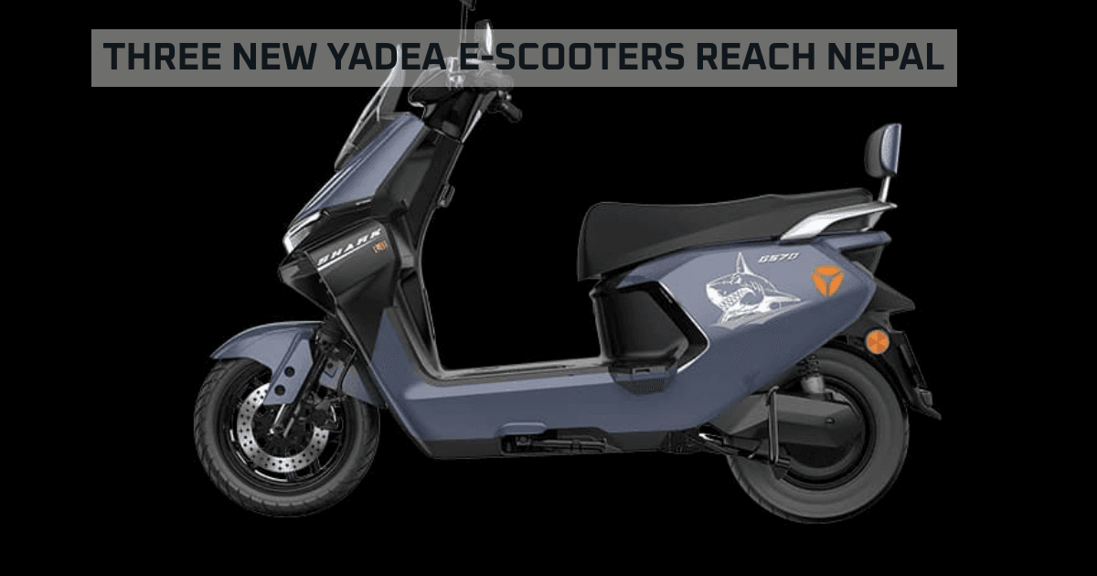 Yadea launches three electric scooters in Nepal